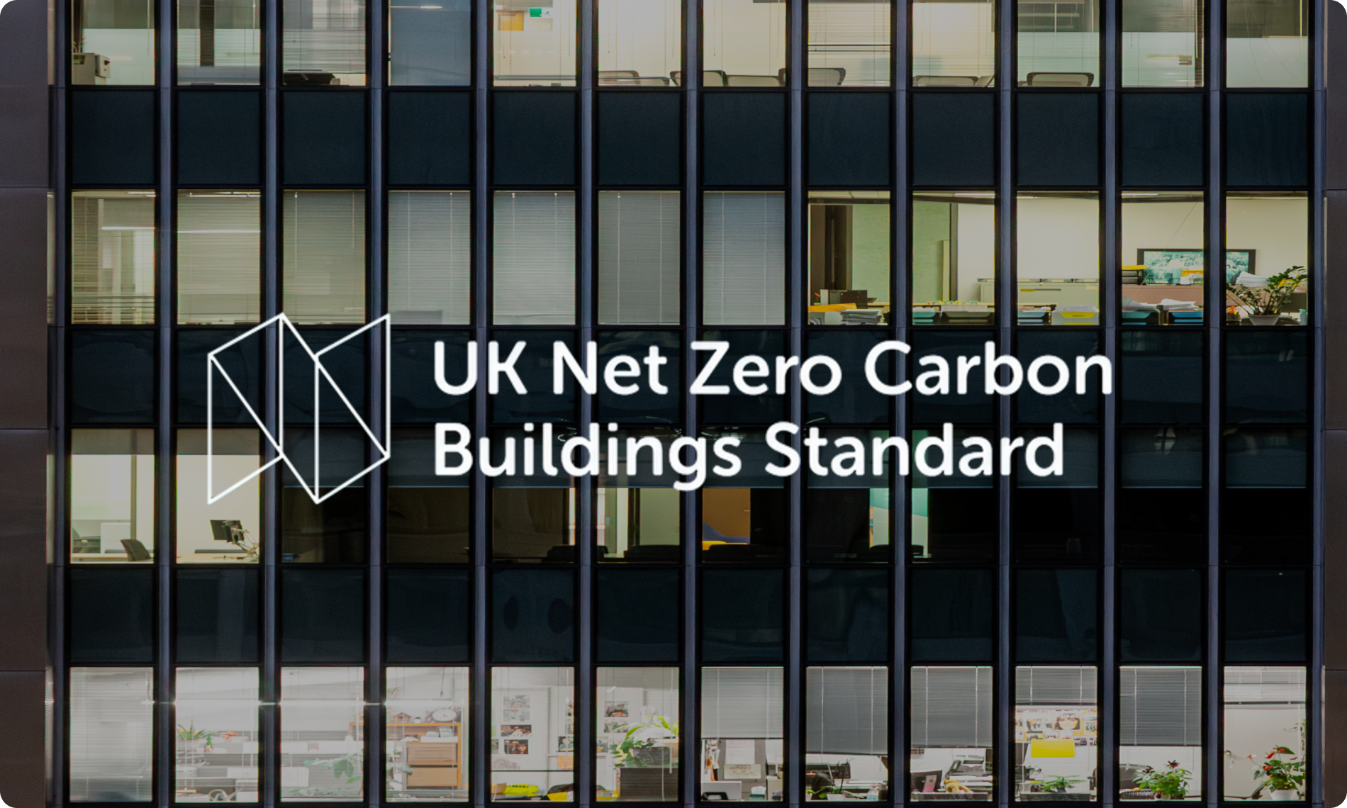 The UK Net Zero Carbon Buildings Standard version 1: What you need to know