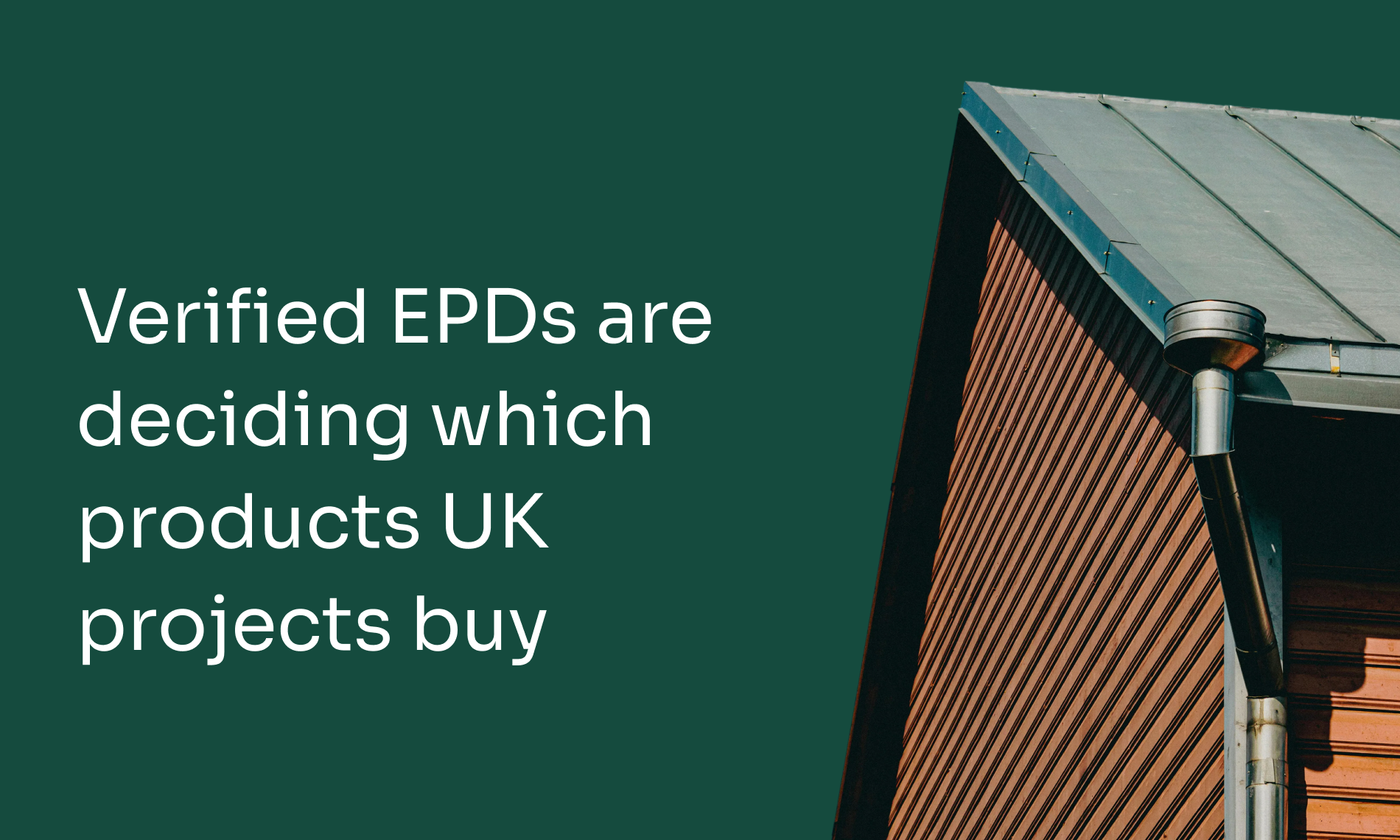 Verified EPDs are deciding which products UK projects buy