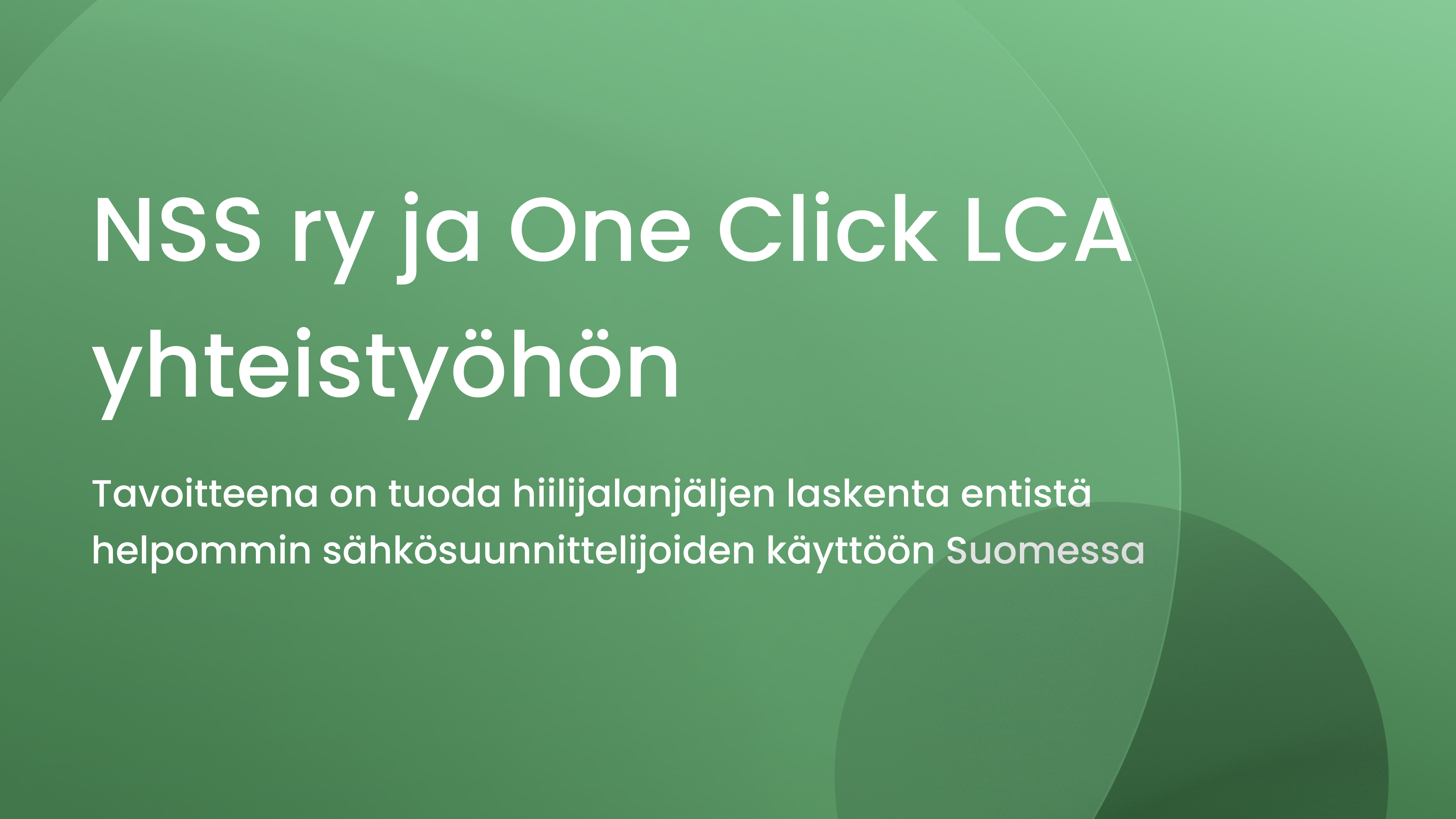 Sähkösuunnittelijat NSS ry ja One Click LCA yhteistyöhön hiililaskennan edistämiseksi sähkösuunnittelussa