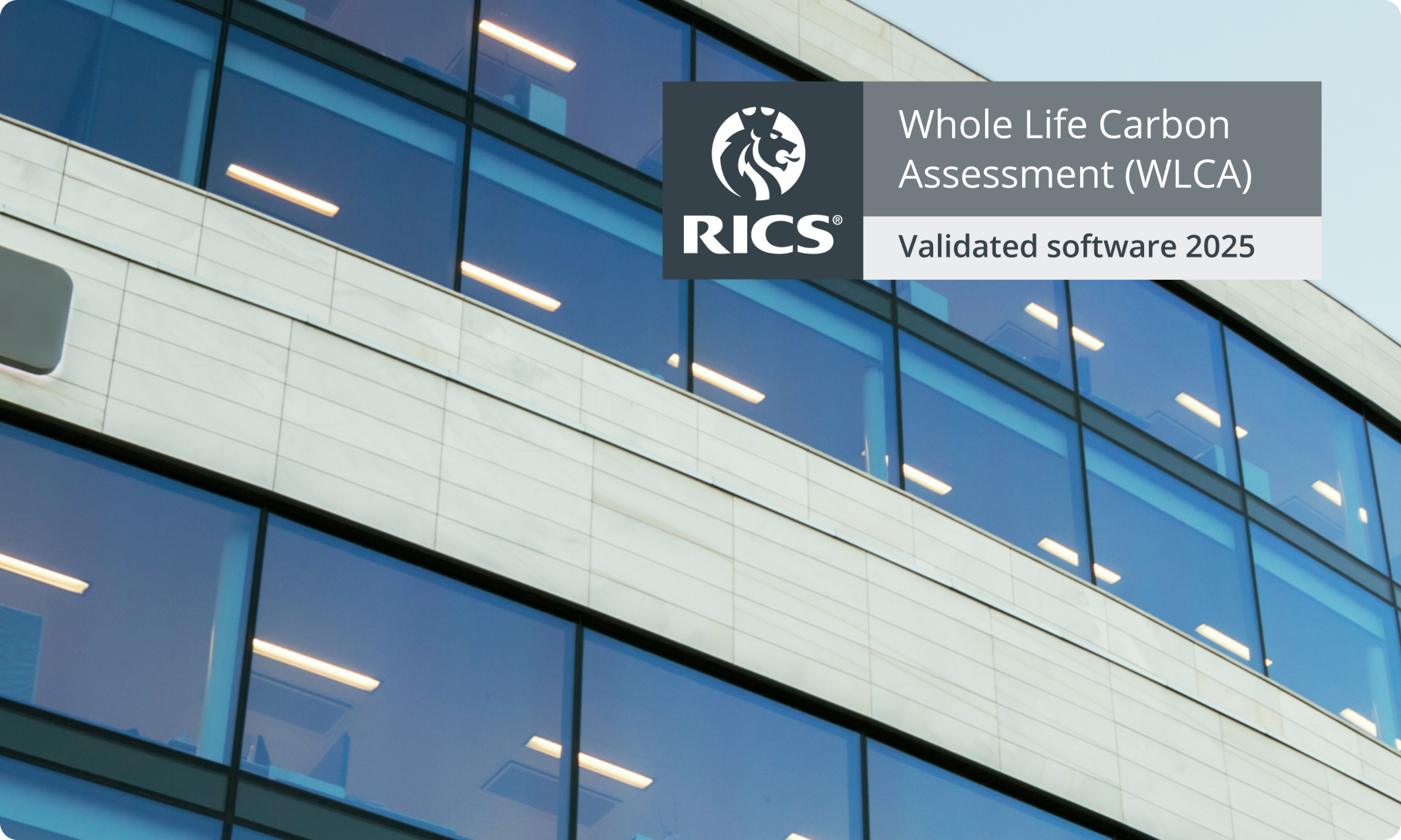 One Click LCA becomes first software to be validated by RICS under their Whole Life Carbon Assessment (WLCA) validation programme